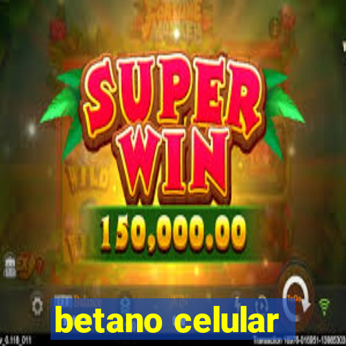 betano celular