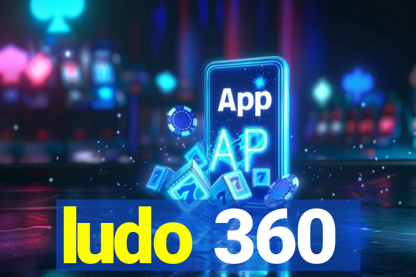 ludo 360