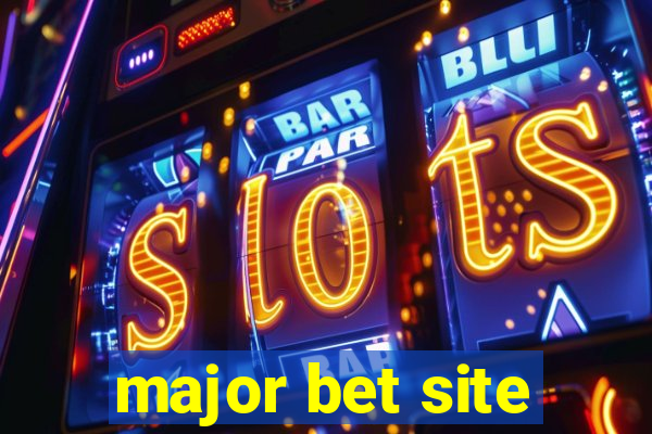 major bet site