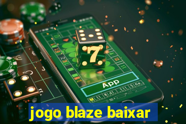 jogo blaze baixar