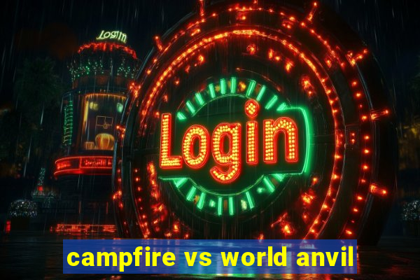 campfire vs world anvil