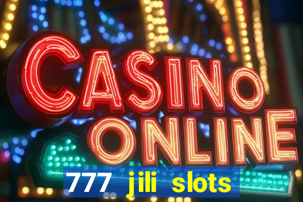 777 jili slots wild access