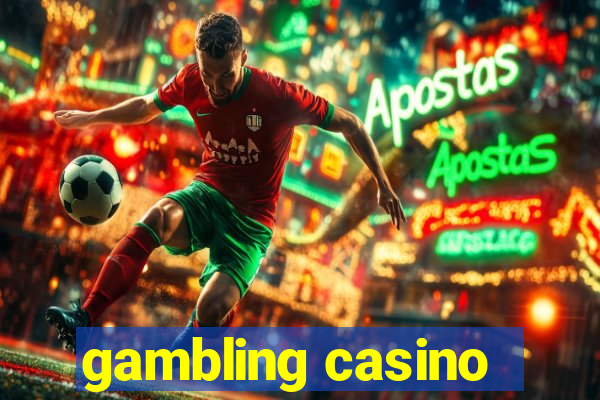 gambling casino