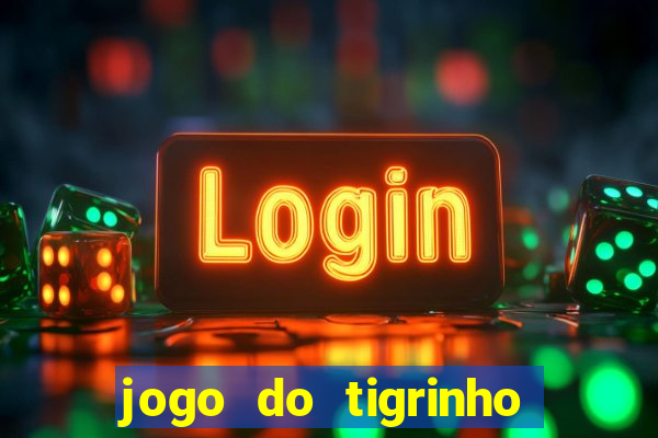 jogo do tigrinho que está pagando