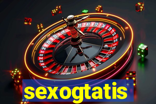 sexogtatis