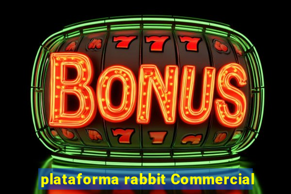 plataforma rabbit Commercial