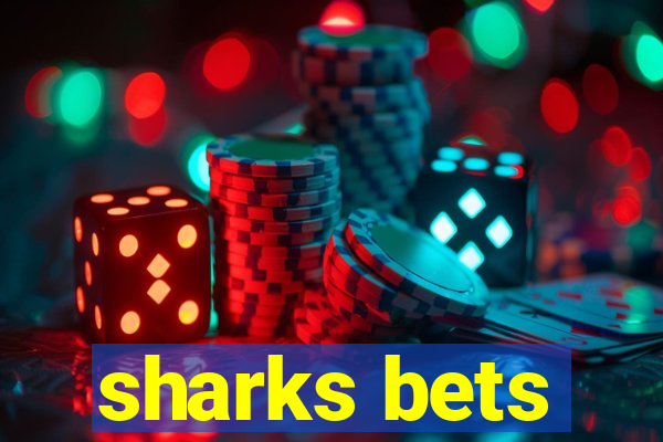 sharks bets