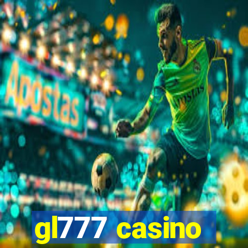 gl777 casino