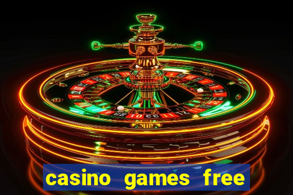 casino games free slot machine