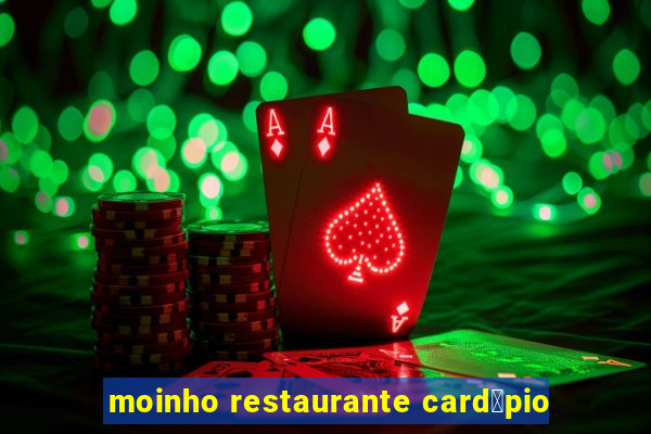 moinho restaurante card谩pio