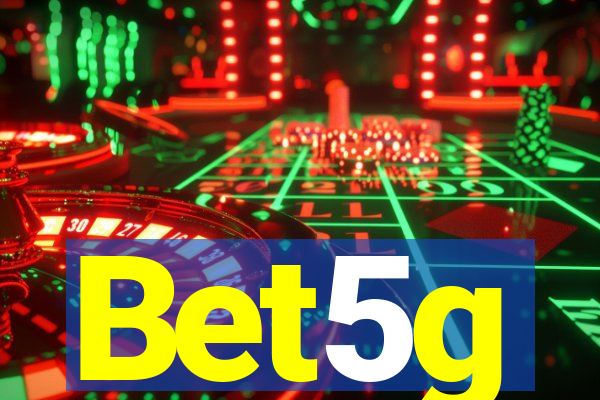 Bet5g