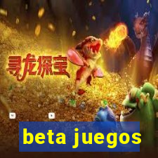 beta juegos