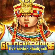 live casino blackjack