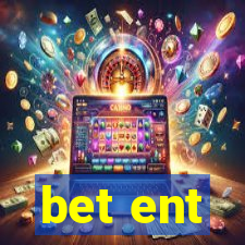 bet ent