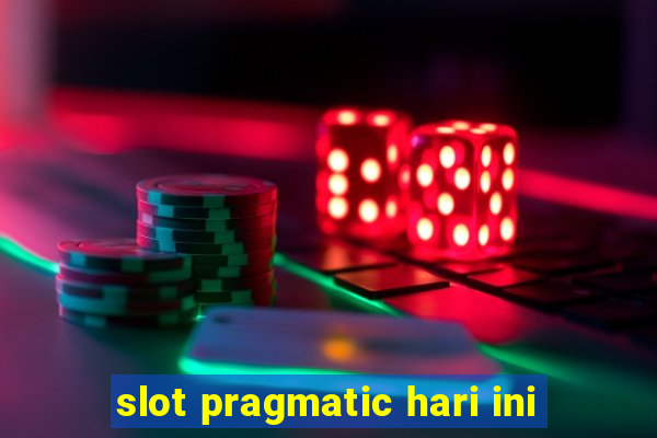 slot pragmatic hari ini