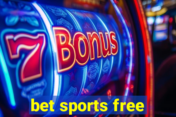 bet sports free