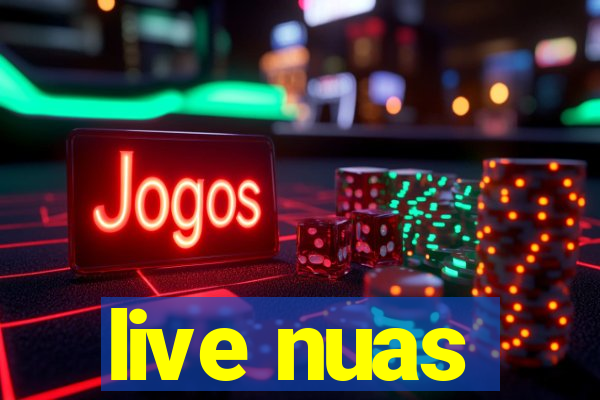 live nuas