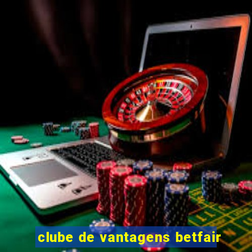 clube de vantagens betfair