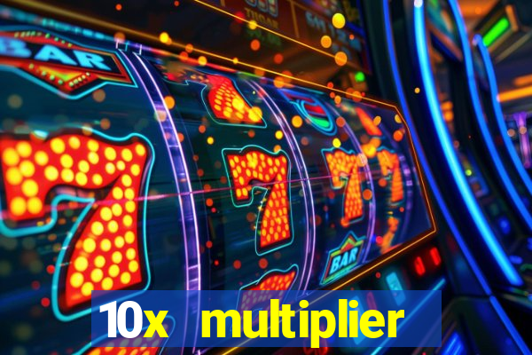 10x multiplier casino no deposit