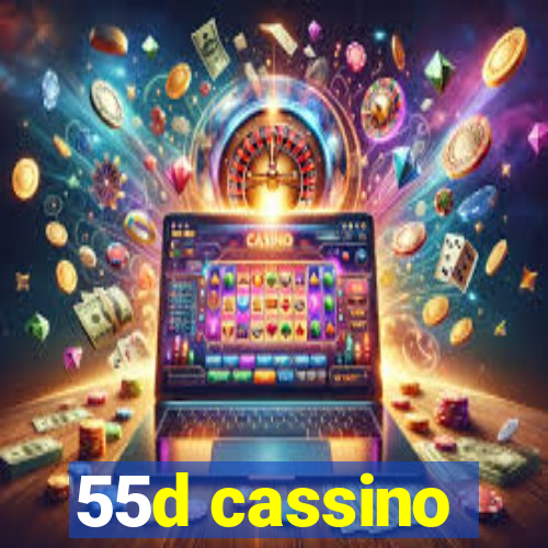 55d cassino