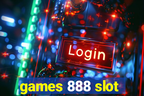 games 888 slot