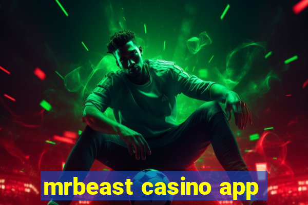 mrbeast casino app