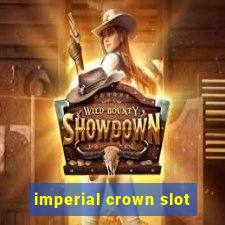 imperial crown slot