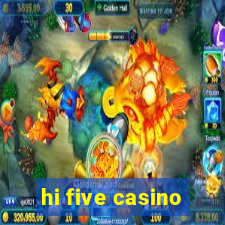 hi five casino