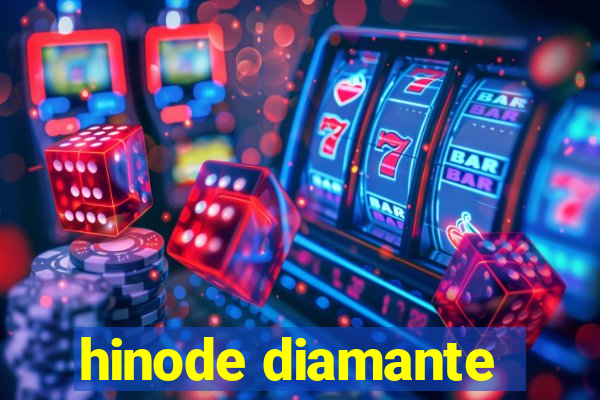 hinode diamante