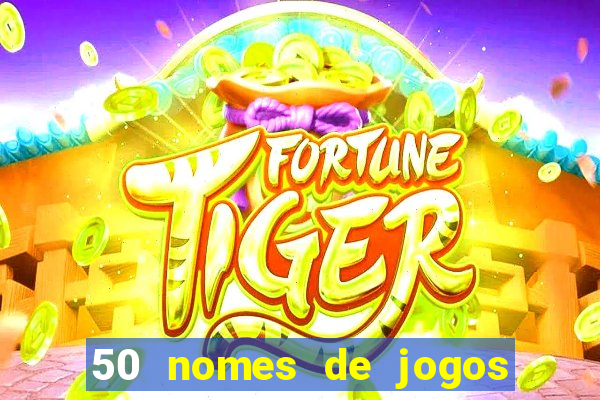 50 nomes de jogos com bola