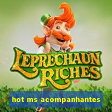 hot ms acompanhantes