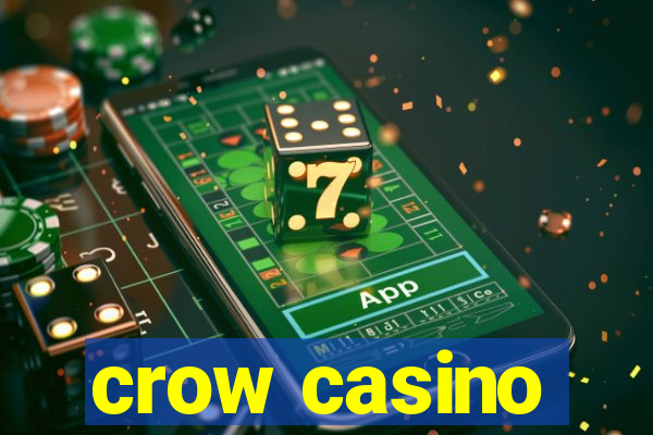 crow casino