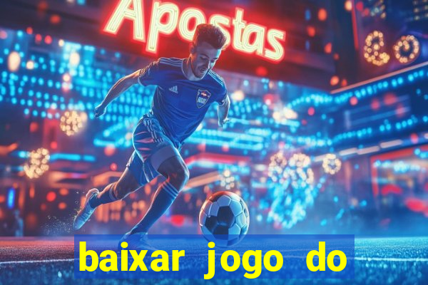 baixar jogo do tigrinho demo