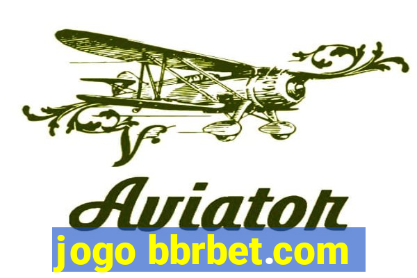 jogo bbrbet.com