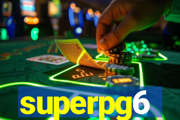 superpg6