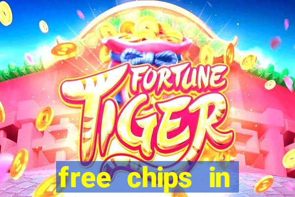 free chips in huuuge casino