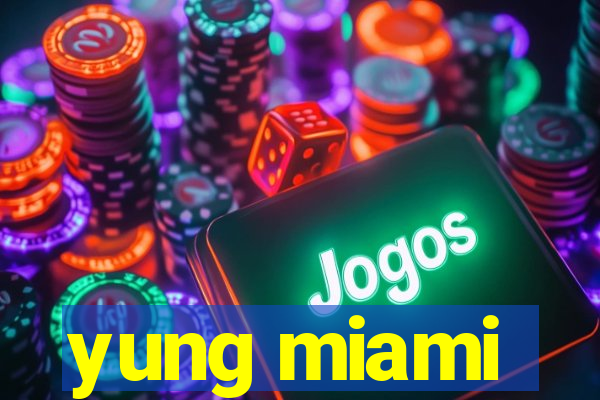 yung miami