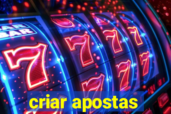 criar apostas