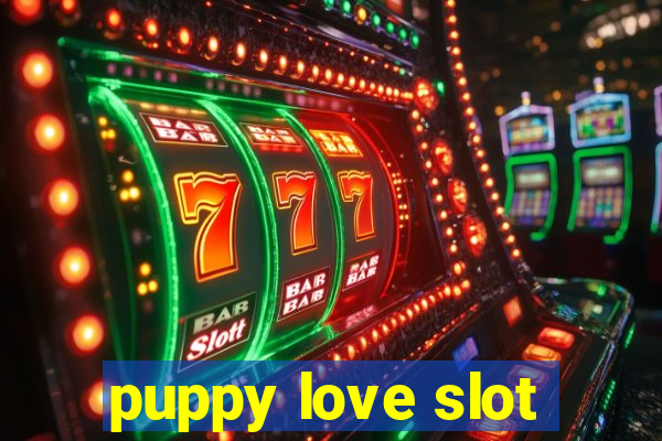 puppy love slot