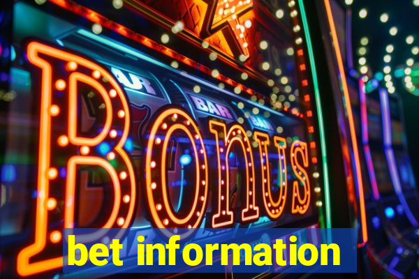 bet information