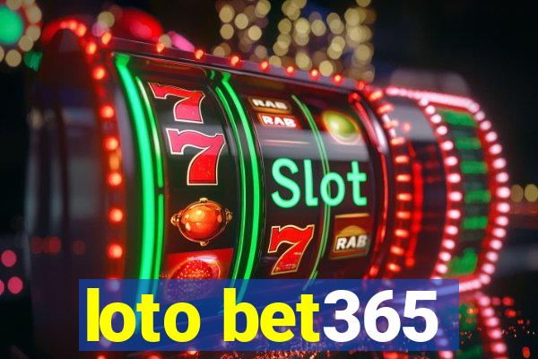 loto bet365