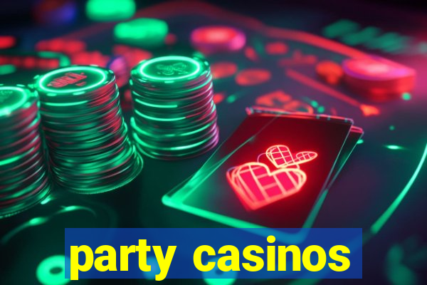 party casinos