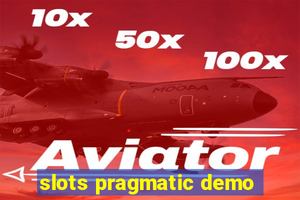 slots pragmatic demo