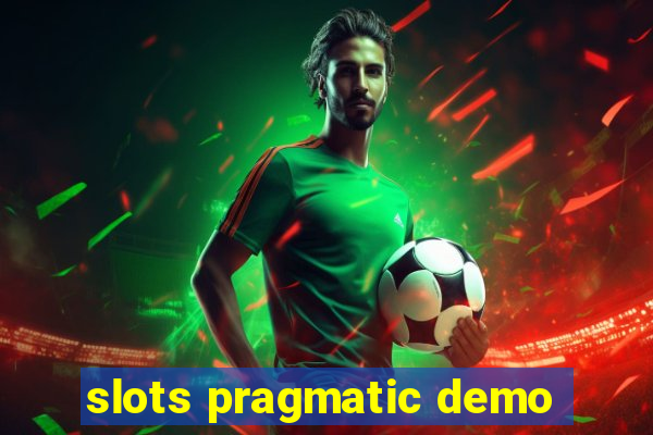 slots pragmatic demo