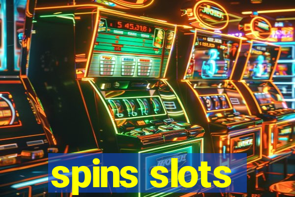 spins slots