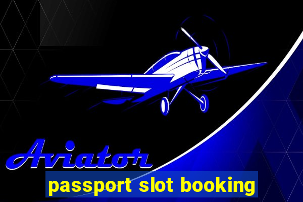 passport slot booking