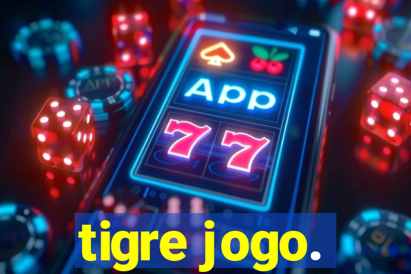 tigre jogo.