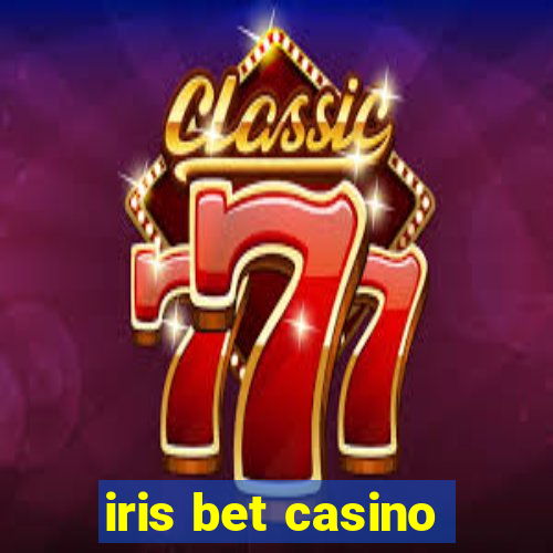 iris bet casino