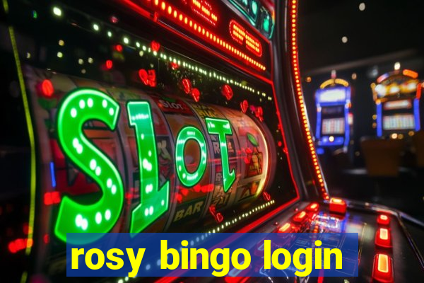 rosy bingo login