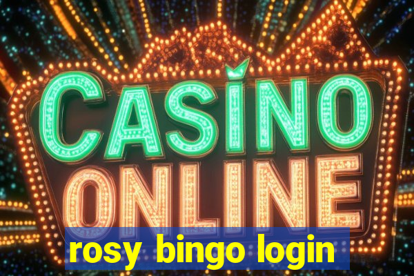 rosy bingo login